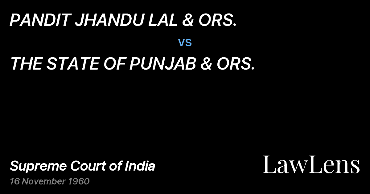 Preview image for PANDIT JHANDU LAL & ORS. vs. THE STATE OF PUNJAB & ORS.