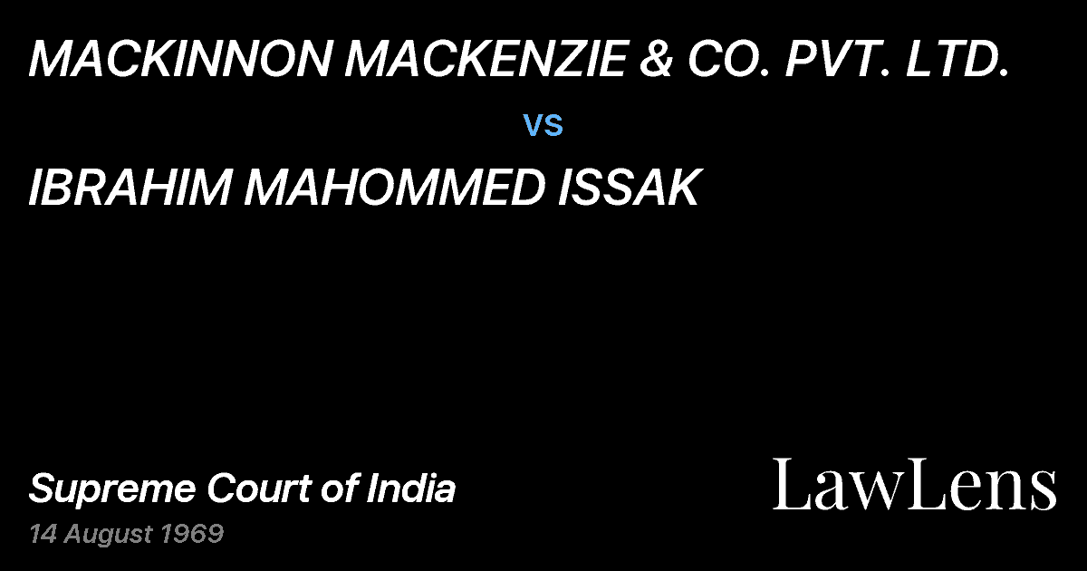 Preview image for MACKINNON MACKENZIE & CO. PVT. LTD. vs. IBRAHIM MAHOMMED ISSAK