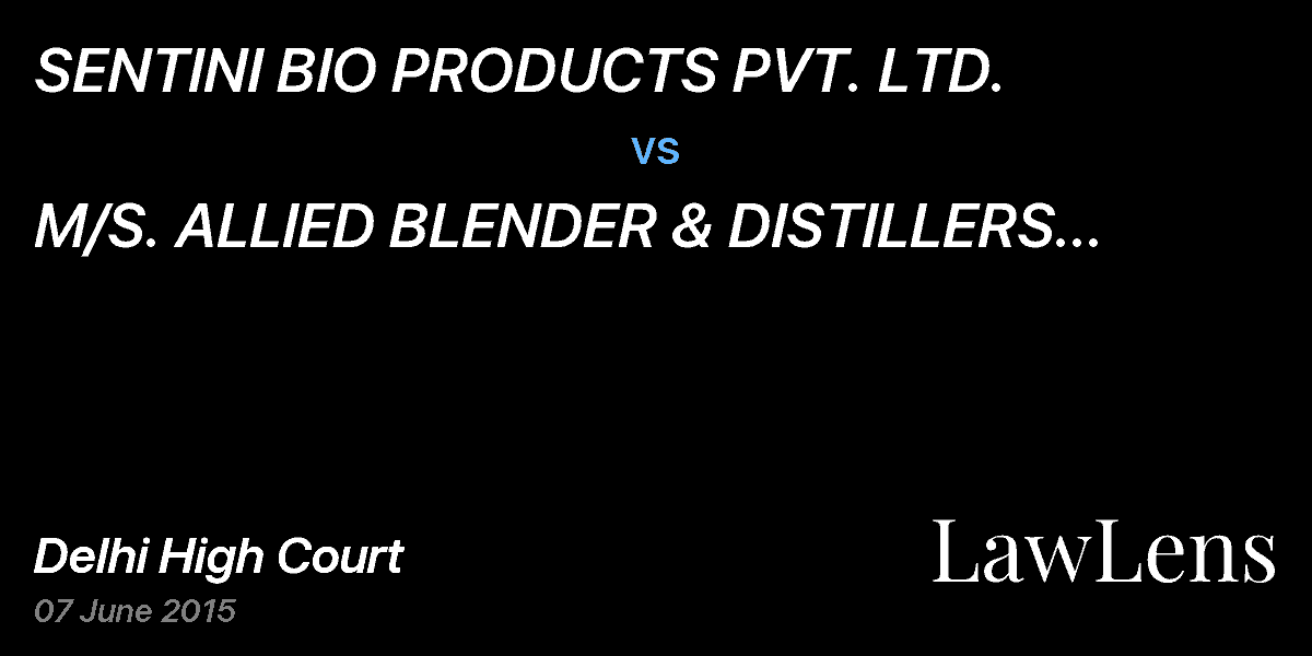Preview image for SENTINI BIO PRODUCTS PVT. LTD.  vs.  M/S. ALLIED BLENDER & DISTILLERS PVT. LTD.
