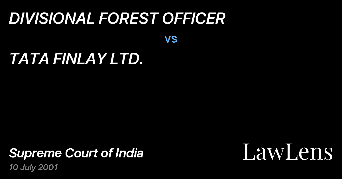 Preview image for DIVISIONAL FOREST OFFICER vs. TATA FINLAY LTD.