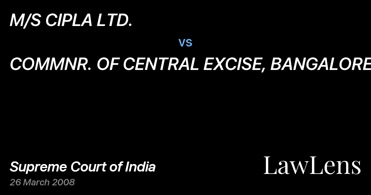 Preview image for M/S CIPLA LTD. vs. COMMNR. OF CENTRAL EXCISE, BANGALORE