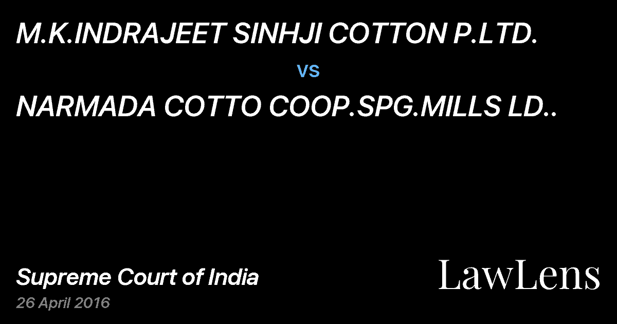 Preview image for M.K.INDRAJEET SINHJI COTTON P.LTD. vs. NARMADA COTTO COOP.SPG.MILLS LD..