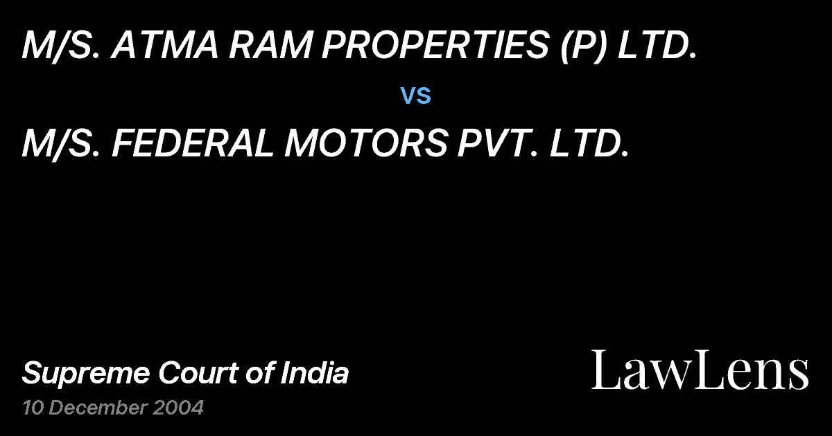 Preview image for M/S. ATMA RAM PROPERTIES (P) LTD. vs. M/S. FEDERAL MOTORS PVT. LTD.