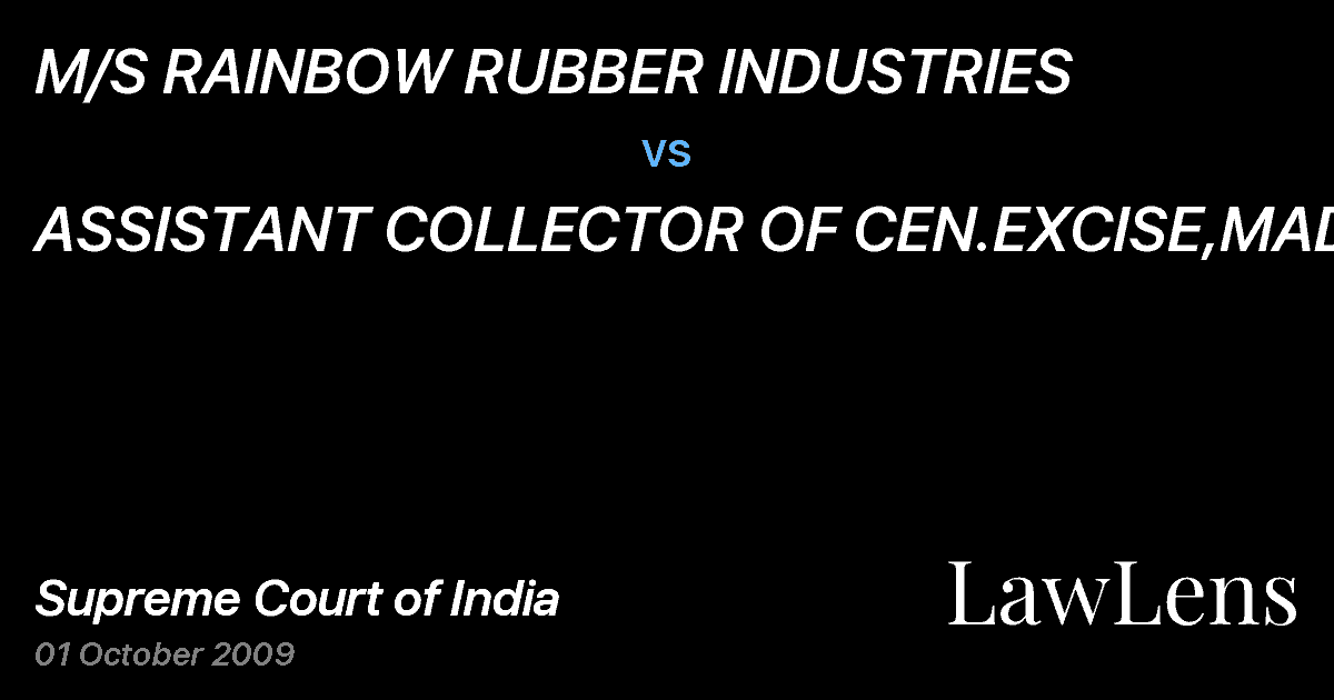 Preview image for M/S RAINBOW RUBBER INDUSTRIES vs. ASSISTANT COLLECTOR OF CEN.EXCISE,MADUR.