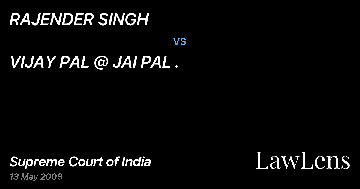 Preview image for RAJENDER SINGH vs. VIJAY PAL @ JAI PAL .