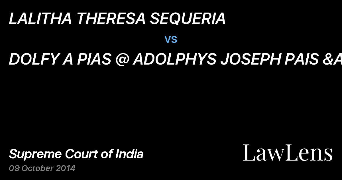 Preview image for LALITHA THERESA SEQUERIA vs. DOLFY A PIAS @ ADOLPHYS JOSEPH PAIS &ANR