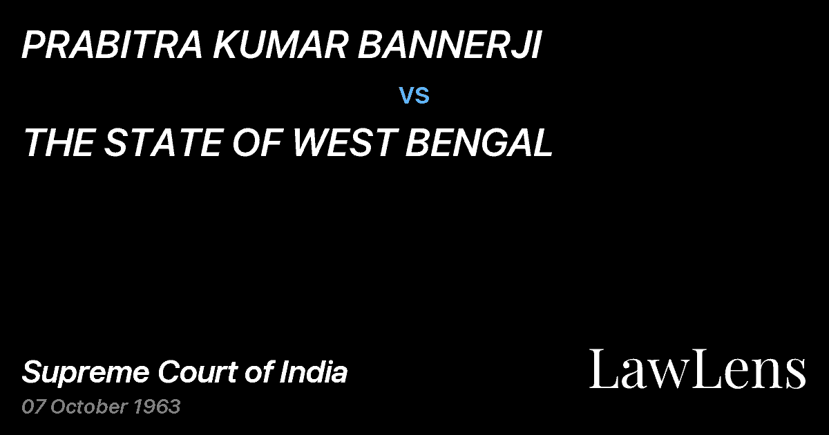 Preview image for PRABITRA KUMAR BANNERJI vs. THE STATE OF WEST BENGAL