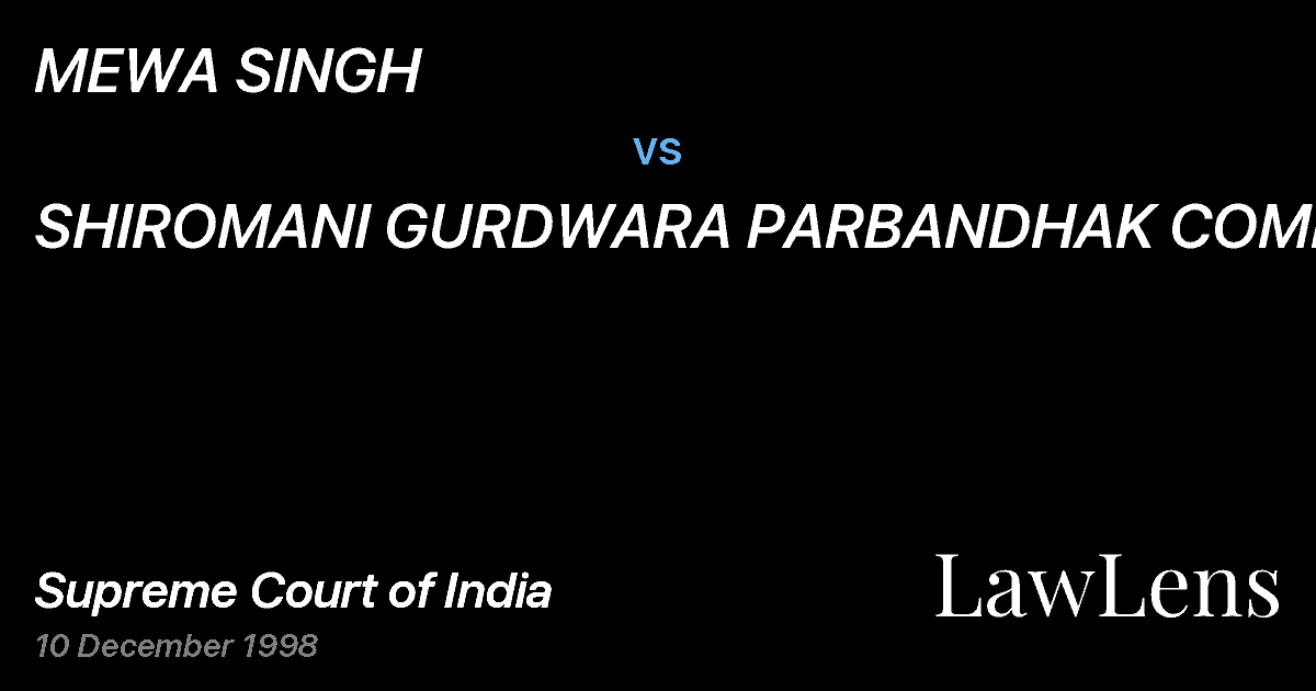 Preview image for MEWA SINGH vs. SHIROMANI GURDWARA PARBANDHAK COMMTT.