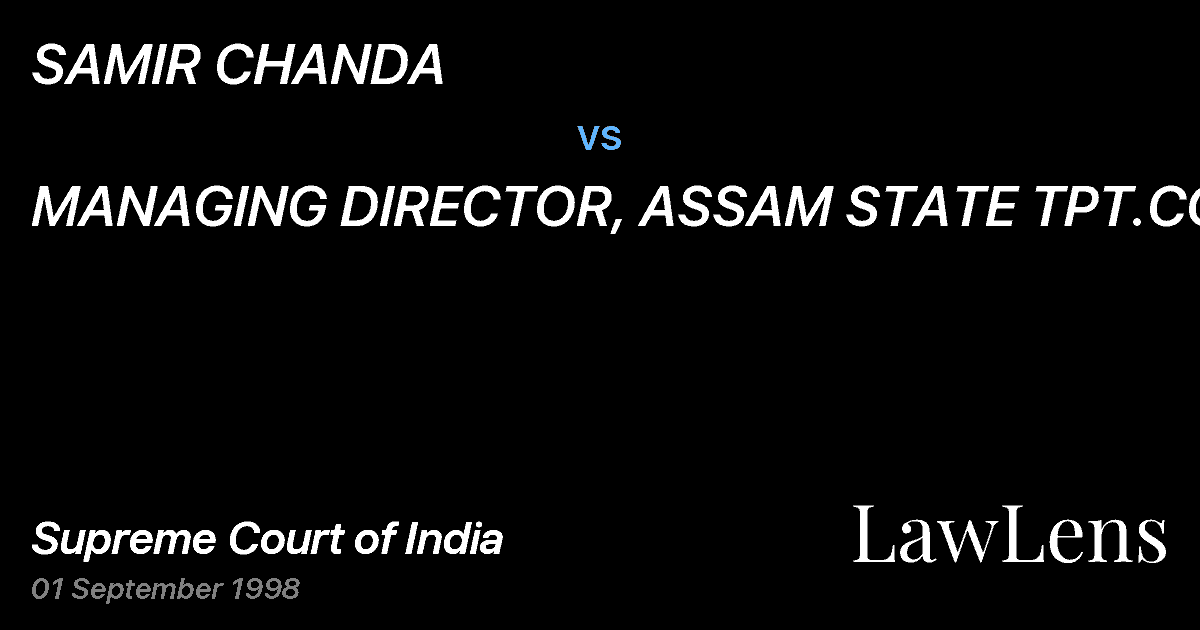 Preview image for SAMIR CHANDA vs. MANAGING DIRECTOR, ASSAM STATE TPT.CORP.