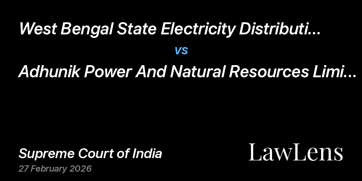 Preview image for West Bengal State Electricity Distribution Company Limited vs. Adhunik Power And Natural Resources Limited