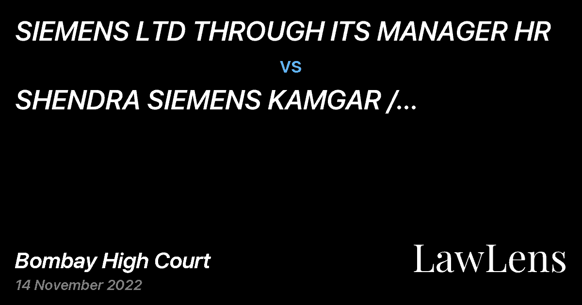 Preview image for SIEMENS LTD THROUGH ITS MANAGER HR  vs.  SHENDRA SIEMENS KAMGAR / KARMACHARI SANGHATANA THROUGH SECRETARY