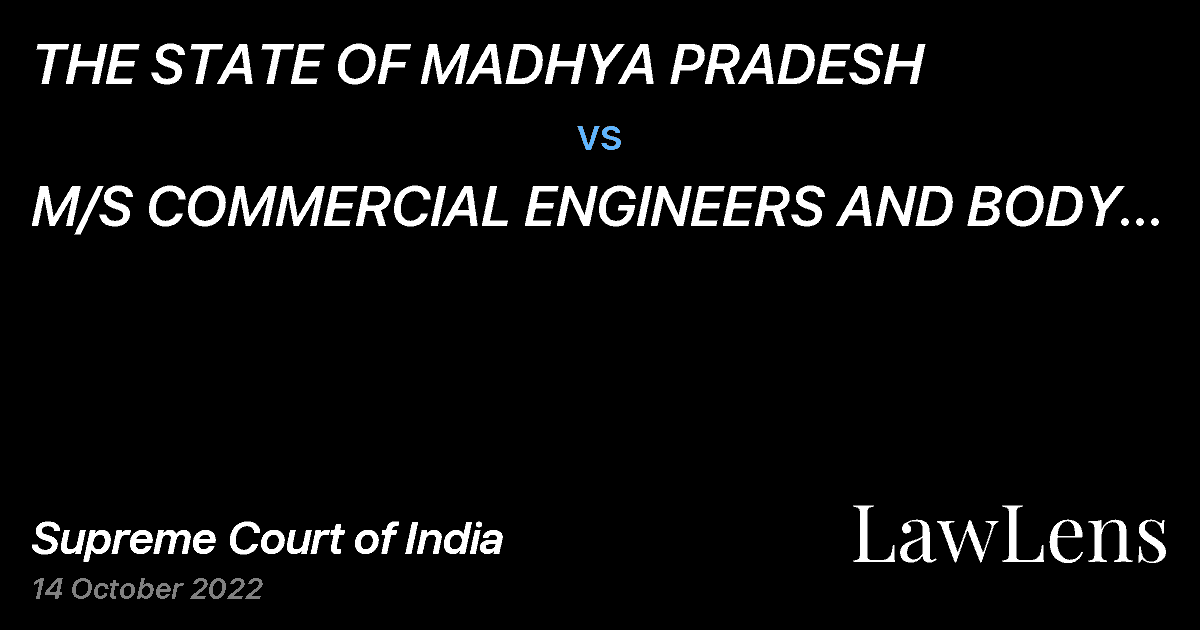 Preview image for THE STATE OF MADHYA PRADESH vs. M/S COMMERCIAL ENGINEERS AND BODY BUILDING COMPANY LTD.