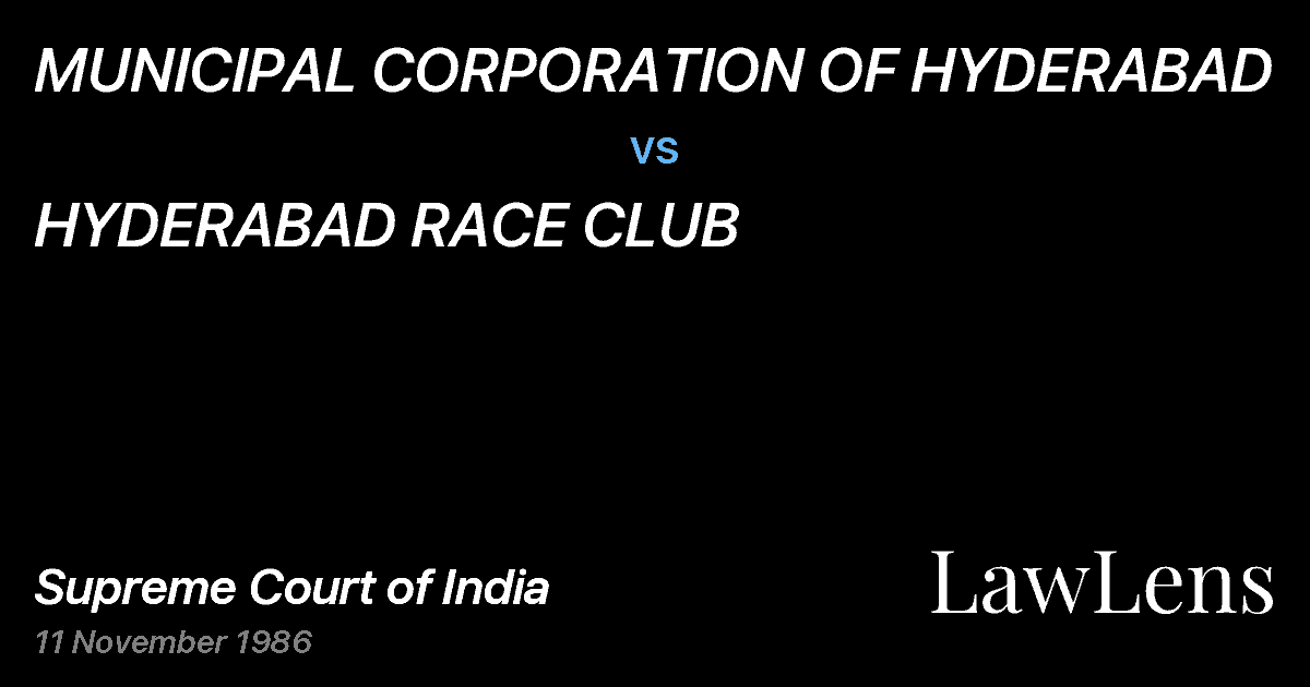 Preview image for MUNICIPAL CORPORATION OF HYDERABAD vs. HYDERABAD RACE CLUB