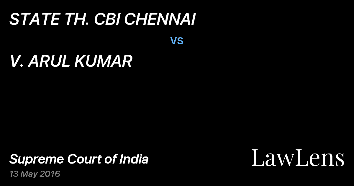 Preview image for STATE TH. CBI CHENNAI vs. V. ARUL KUMAR