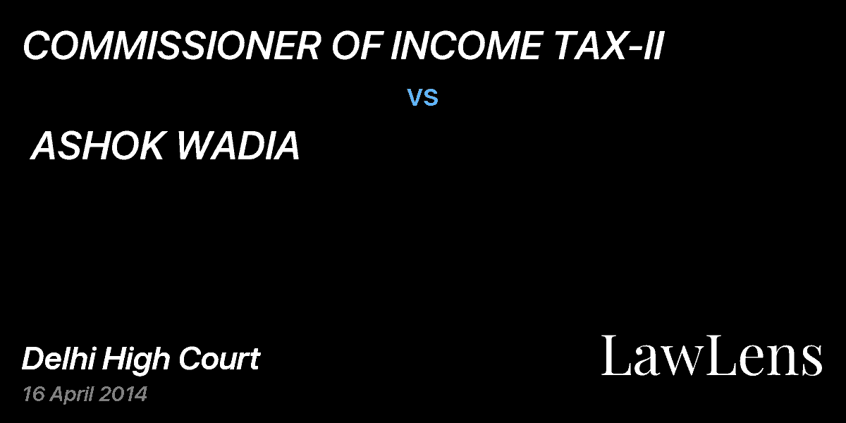 Preview image for COMMISSIONER OF INCOME TAX-II  vs.  ASHOK WADIA