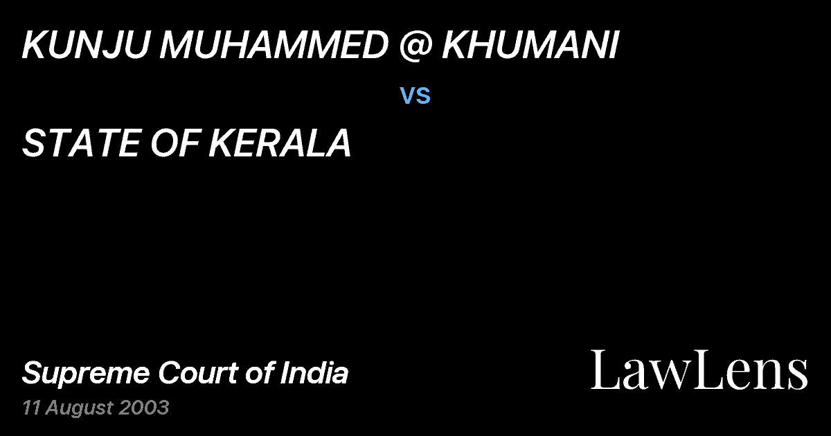 Preview image for KUNJU MUHAMMED @ KHUMANI vs. STATE OF KERALA