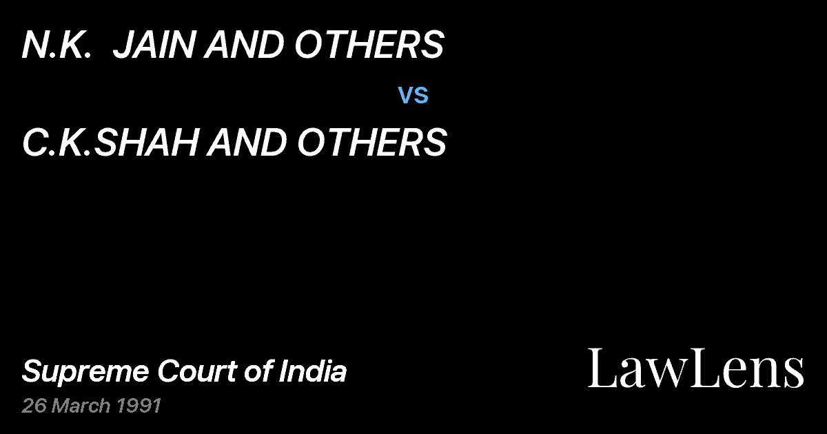 Preview image for N.K.  JAIN AND OTHERS vs. C.K.SHAH AND OTHERS