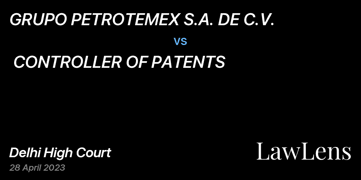 Preview image for GRUPO PETROTEMEX S.A. DE C.V.  vs.  CONTROLLER OF PATENTS