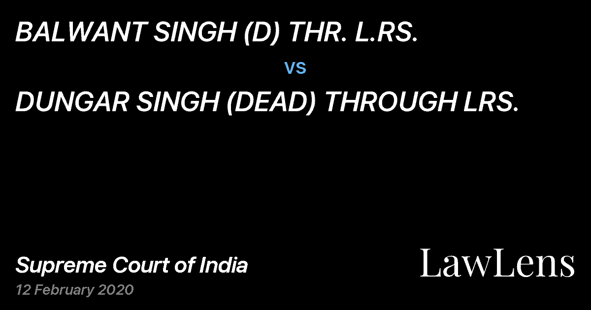 Preview image for BALWANT SINGH (D) THR. L.RS. vs. DUNGAR SINGH (DEAD) THROUGH LRS.