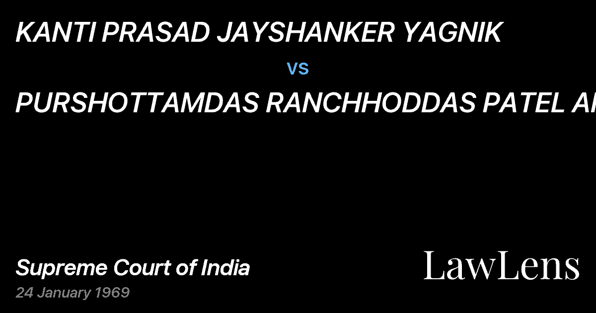 Preview image for KANTI PRASAD JAYSHANKER YAGNIK vs. PURSHOTTAMDAS RANCHHODDAS PATEL AND OTHERS