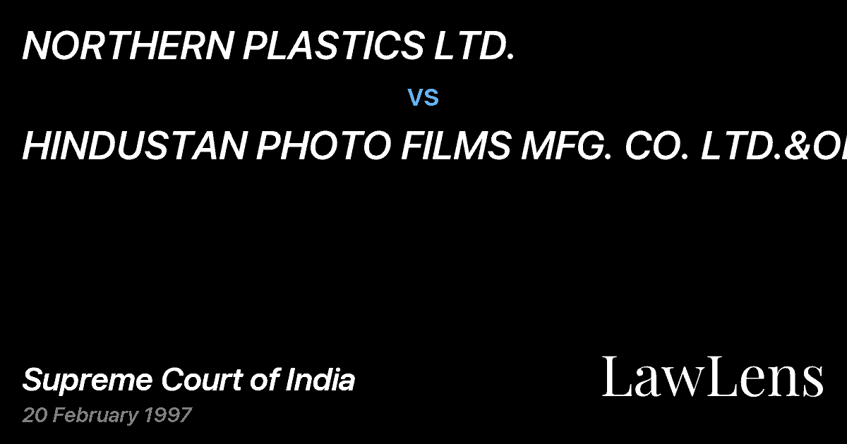 Preview image for NORTHERN PLASTICS LTD. vs. HINDUSTAN PHOTO FILMS MFG. CO. LTD.&ORS.