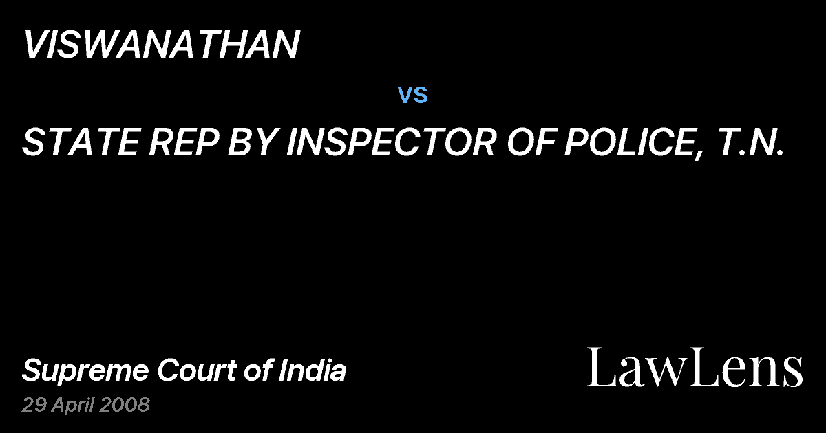 Preview image for VISWANATHAN vs. STATE REP BY INSPECTOR OF POLICE, T.N.