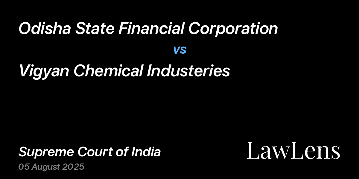 Preview image for Odisha State Financial Corporation vs. Vigyan Chemical Industeries