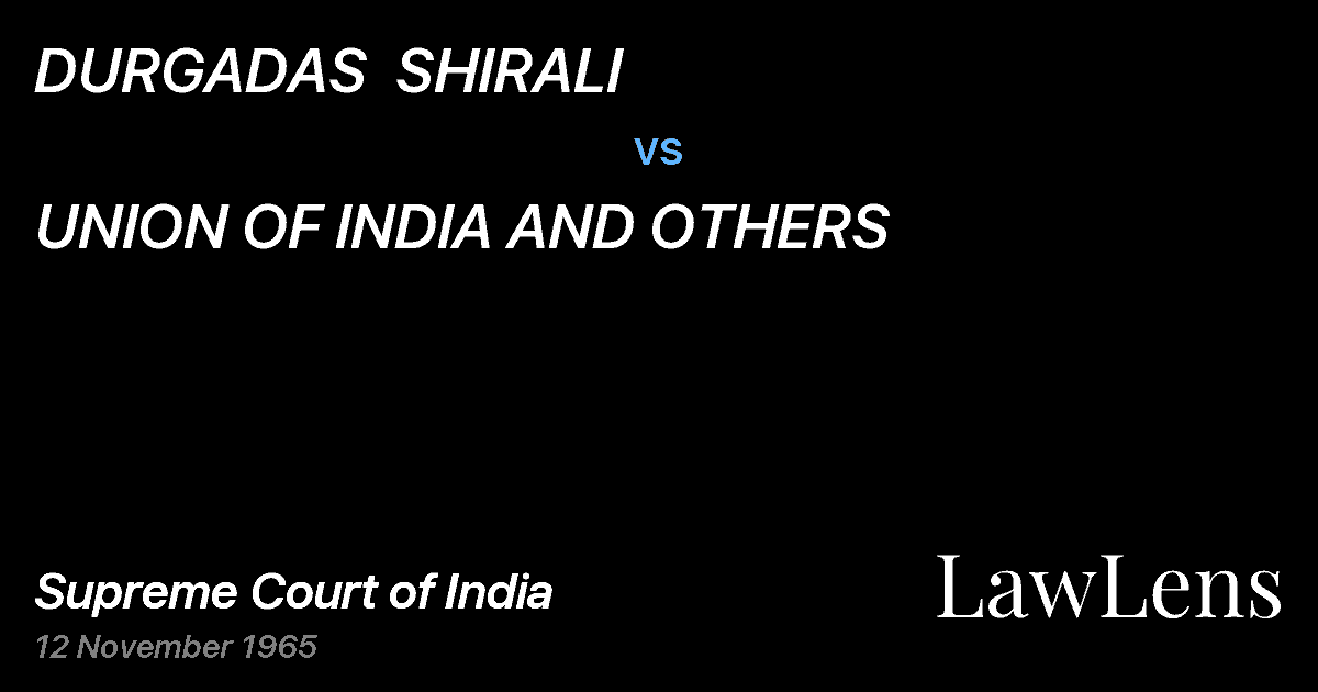 Preview image for DURGADAS  SHIRALI vs. UNION OF INDIA AND OTHERS
