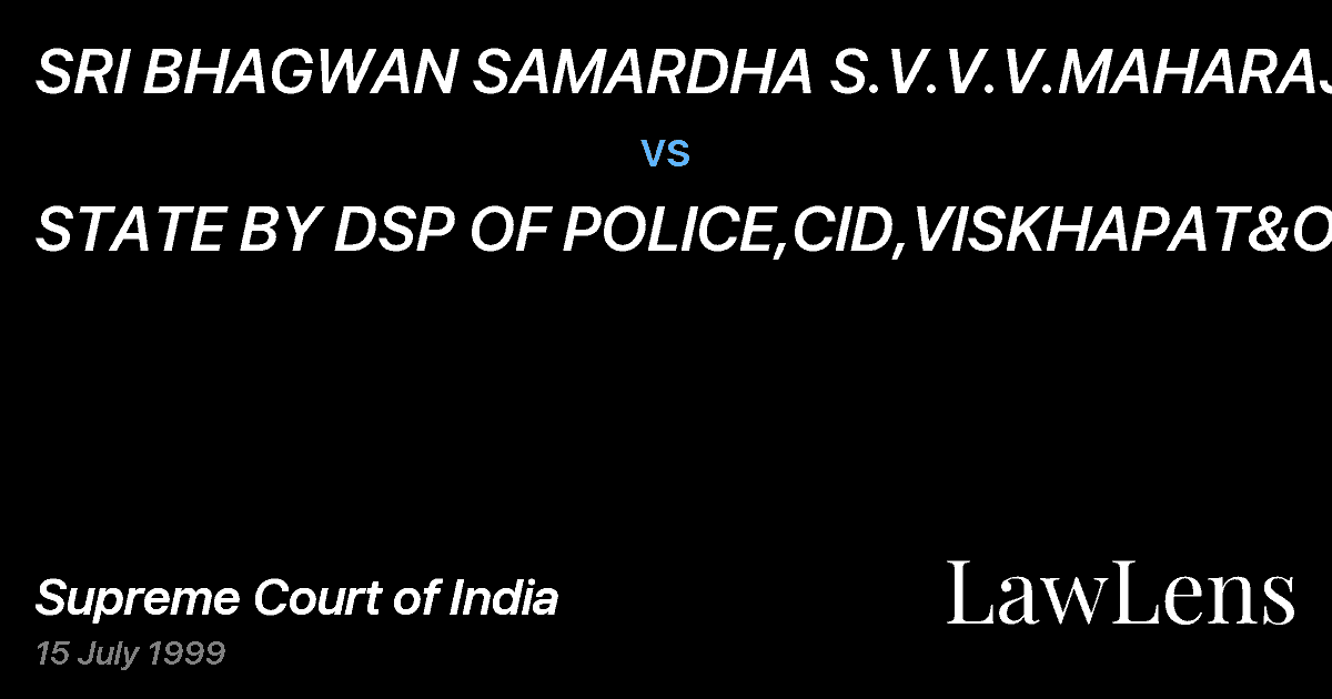 Preview image for SRI BHAGWAN SAMARDHA S.V.V.V.MAHARAJ vs. STATE BY DSP OF POLICE,CID,VISKHAPAT&ORS
