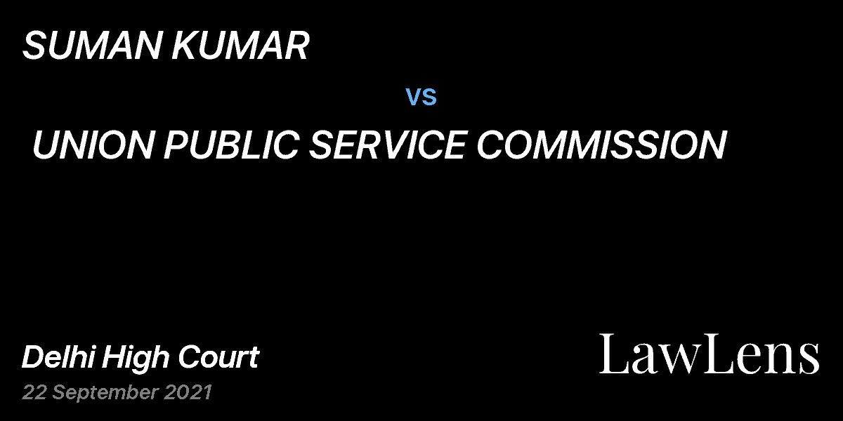 Preview image for SUMAN KUMAR  vs.  UNION PUBLIC SERVICE COMMISSION