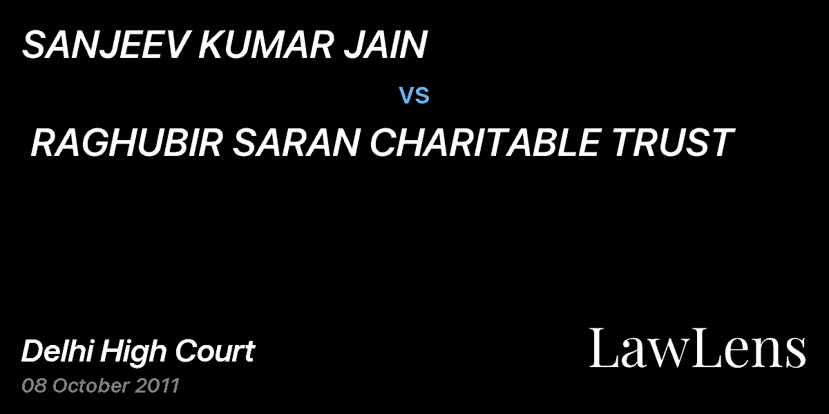 Preview image for SANJEEV KUMAR JAIN  vs.  RAGHUBIR SARAN CHARITABLE TRUST   