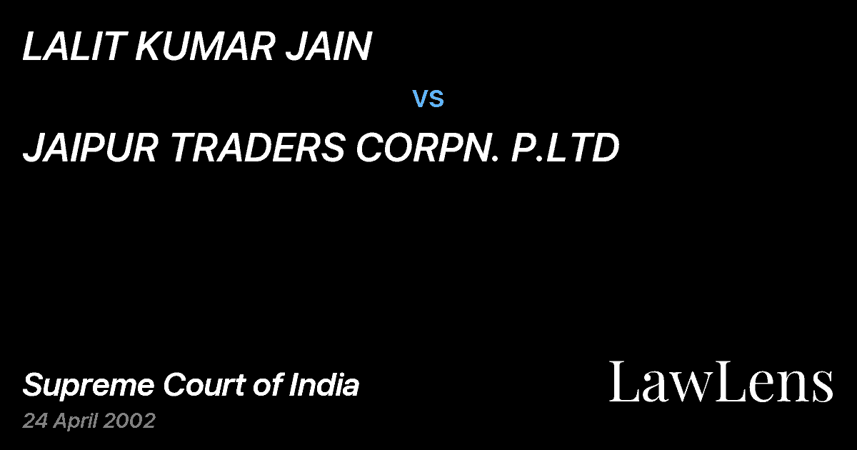 Preview image for LALIT KUMAR JAIN vs. JAIPUR TRADERS CORPN. P.LTD