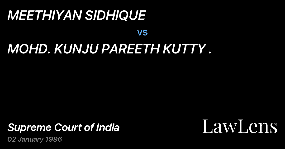 Preview image for MEETHIYAN SIDHIQUE vs. MOHD. KUNJU PAREETH KUTTY .