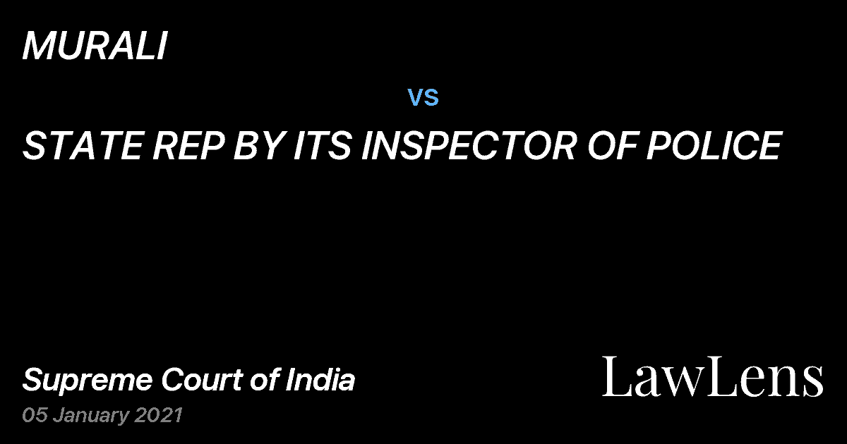 Preview image for MURALI vs. STATE REP BY ITS INSPECTOR OF POLICE