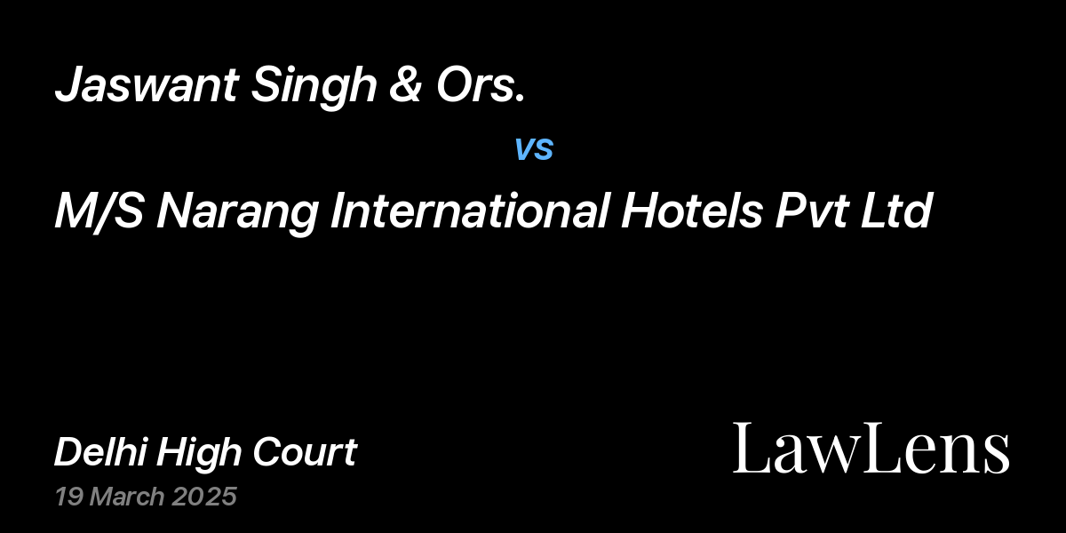 Preview image for Jaswant Singh & Ors. vs. M/S Narang International Hotels Pvt Ltd