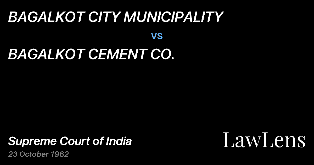 Preview image for BAGALKOT CITY MUNICIPALITY vs. BAGALKOT CEMENT CO.