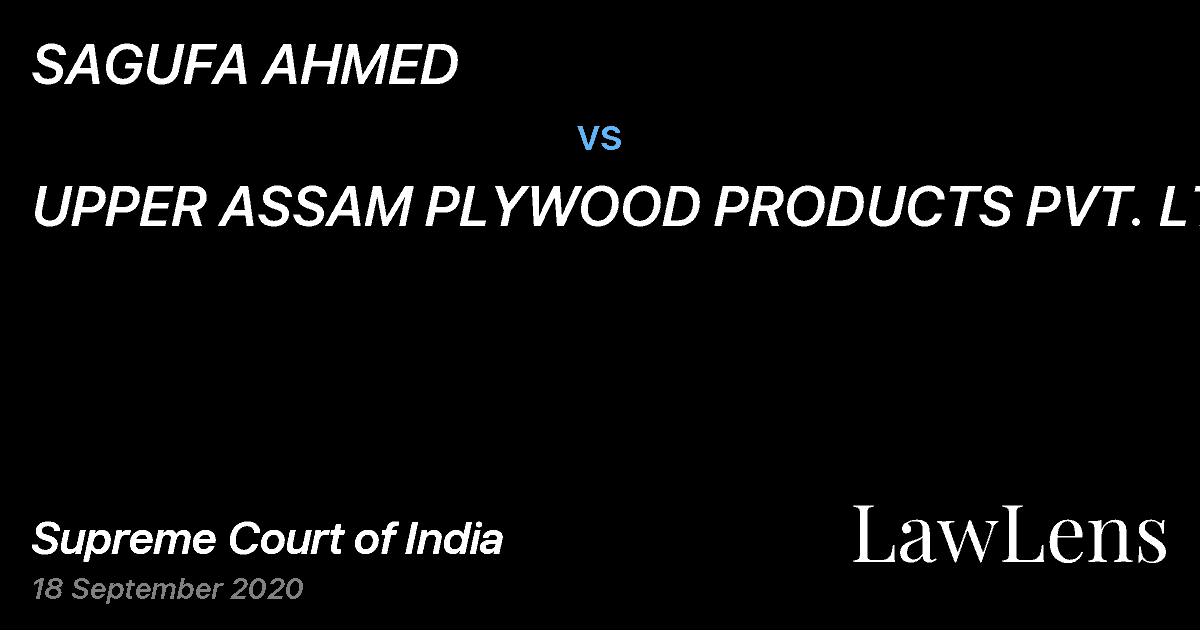 Preview image for SAGUFA AHMED vs. UPPER ASSAM PLYWOOD PRODUCTS PVT. LTD