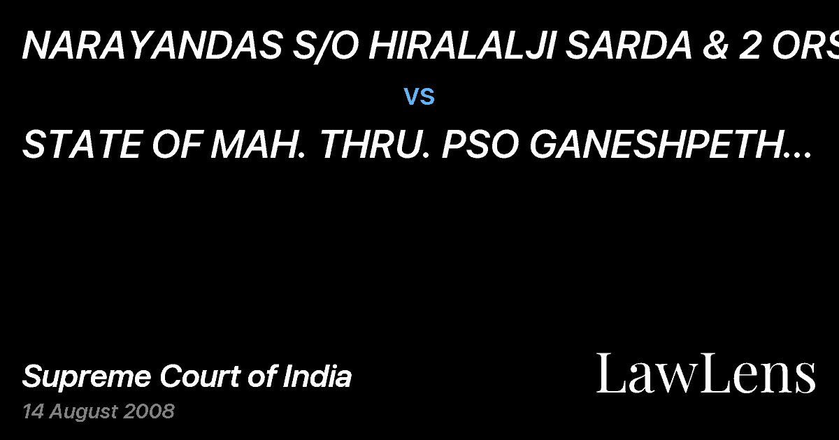 Preview image for NARAYANDAS S/O HIRALALJI SARDA & 2 ORS.  vs.  STATE OF MAH. THRU. PSO GANESHPETH & ANOR.