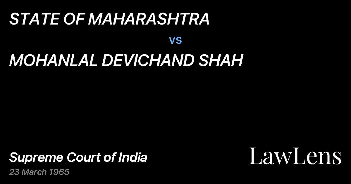 Preview image for STATE OF MAHARASHTRA vs. MOHANLAL DEVICHAND SHAH