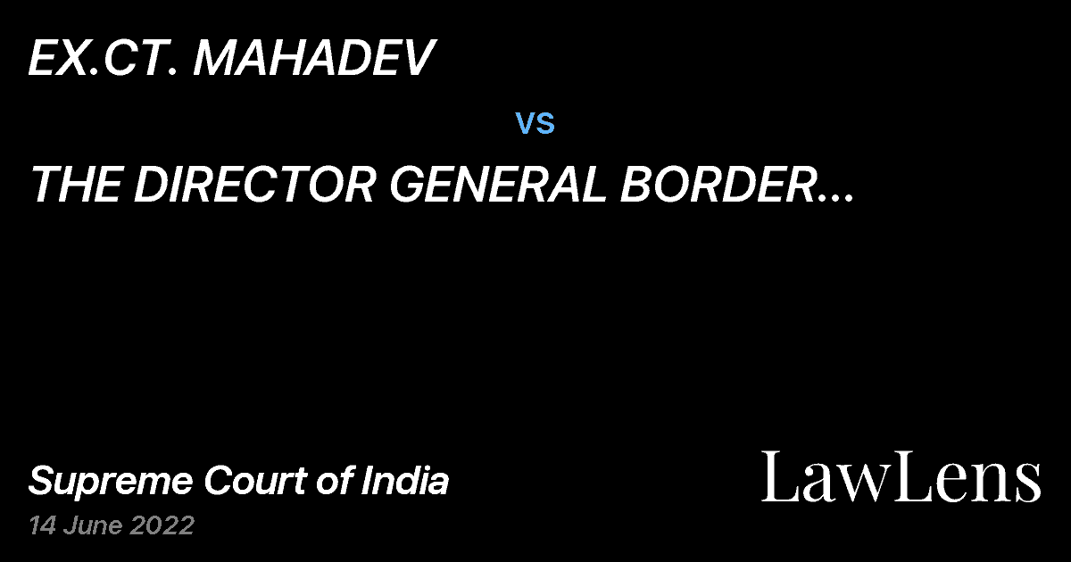 Preview image for EX.CT. MAHADEV vs. THE DIRECTOR GENERAL BORDER SECURITY FORCE