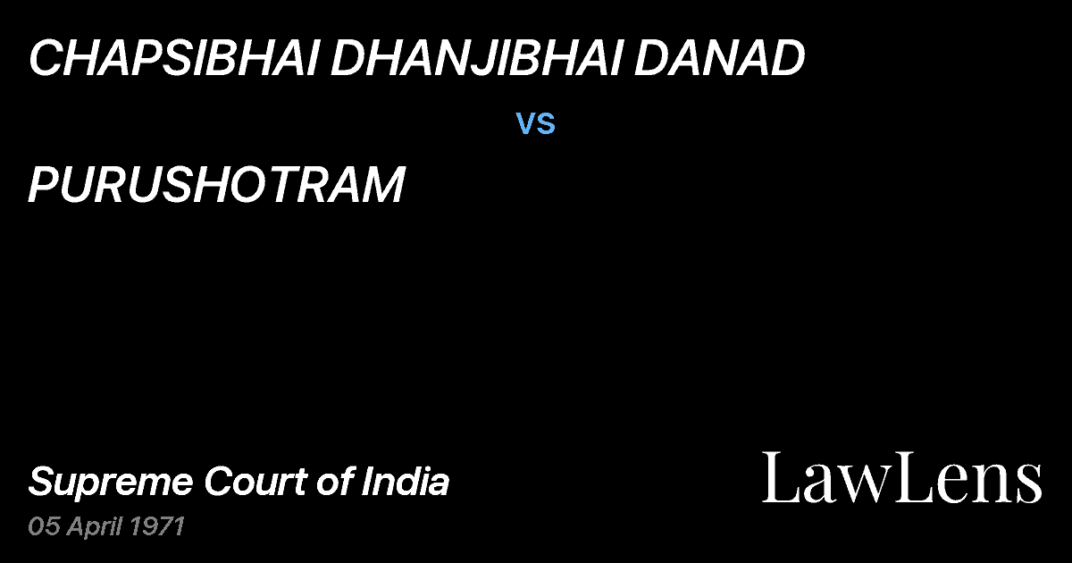 Preview image for CHAPSIBHAI DHANJIBHAI DANAD vs. PURUSHOTRAM