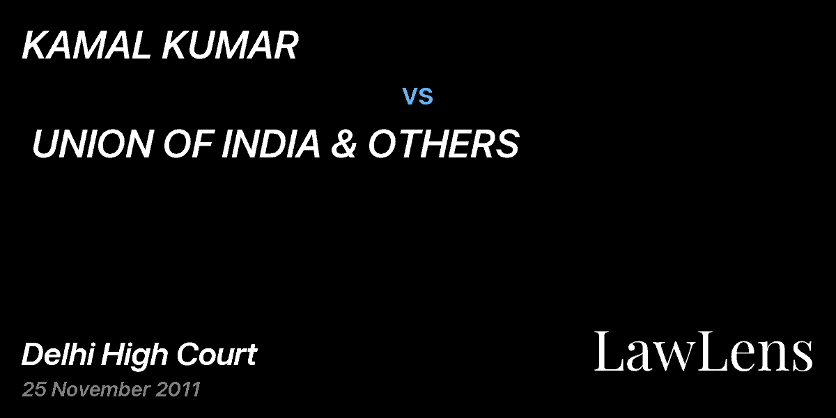 Preview image for KAMAL KUMAR  vs.  UNION OF INDIA & OTHERS