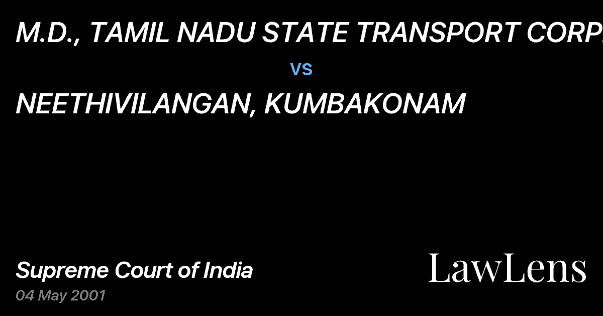 Preview image for M.D., TAMIL NADU STATE TRANSPORT CORPN. vs. NEETHIVILANGAN, KUMBAKONAM