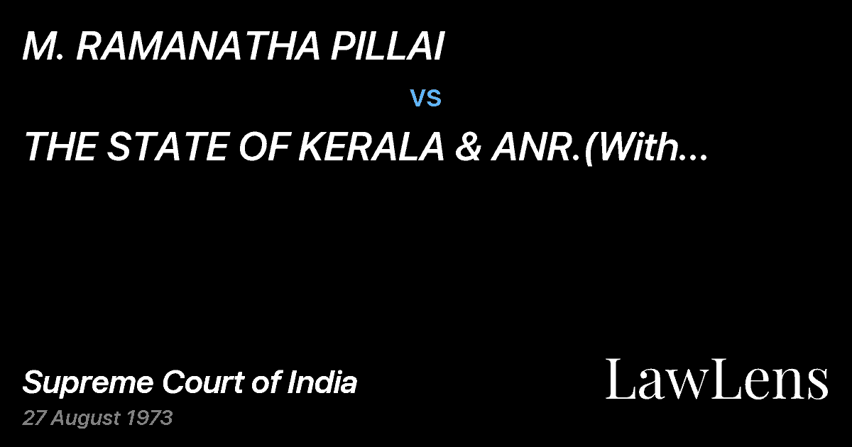 Preview image for M. RAMANATHA PILLAI vs. THE STATE OF KERALA & ANR.(With connected	 appeals)