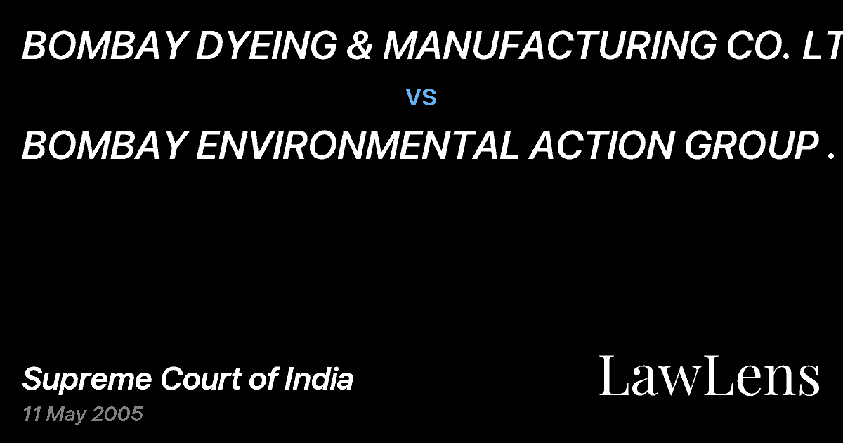 Preview image for BOMBAY DYEING & MANUFACTURING CO. LTD. vs. BOMBAY ENVIRONMENTAL ACTION GROUP .