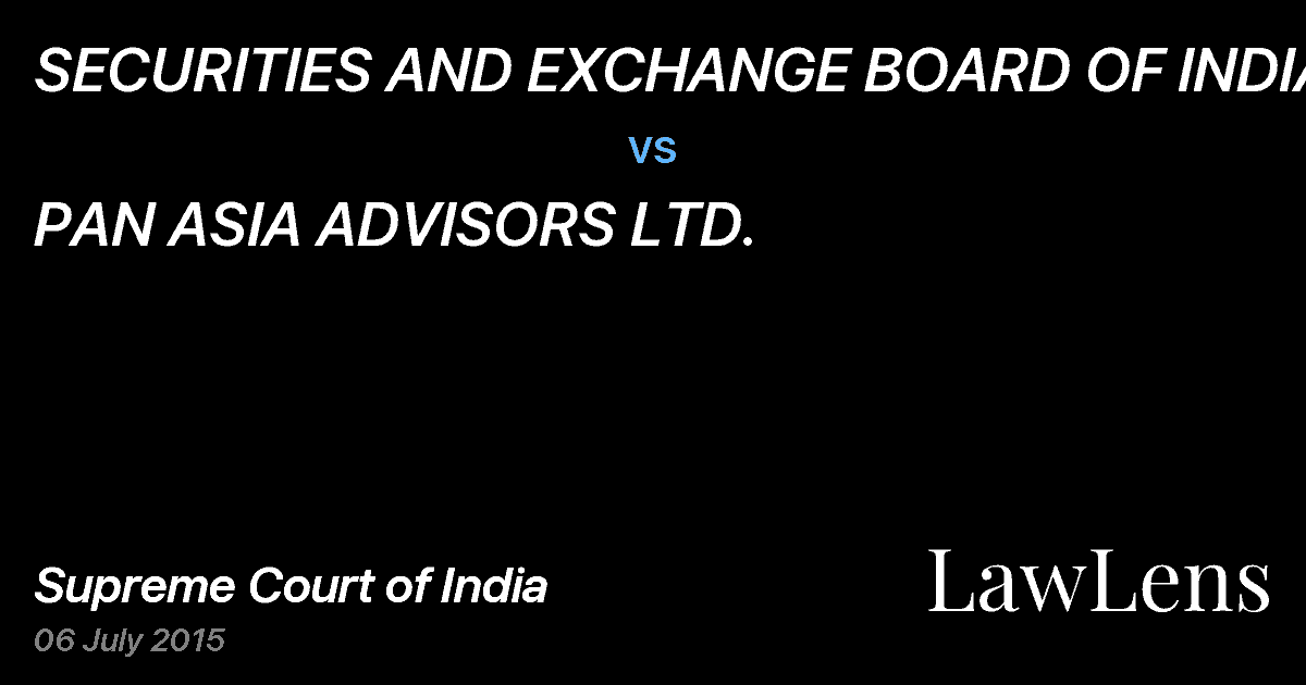 Preview image for SECURITIES AND EXCHANGE BOARD OF INDIA vs. PAN ASIA ADVISORS LTD.