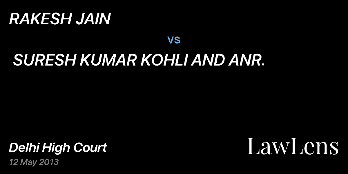 Preview image for RAKESH JAIN vs. SURESH KUMAR KOHLI AND ANR.