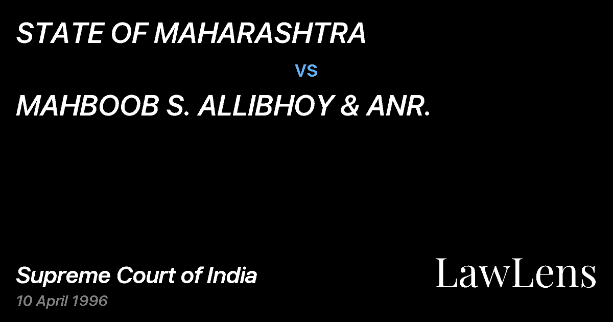 Preview image for STATE OF MAHARASHTRA vs. MAHBOOB S. ALLIBHOY & ANR.