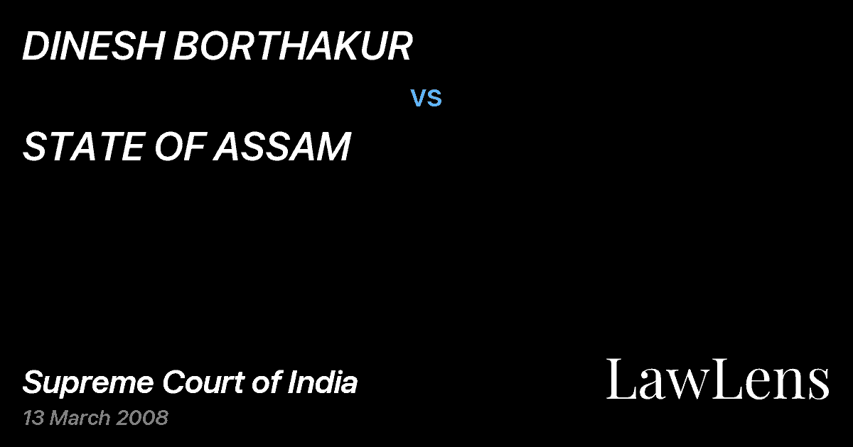 Preview image for DINESH BORTHAKUR vs. STATE OF ASSAM