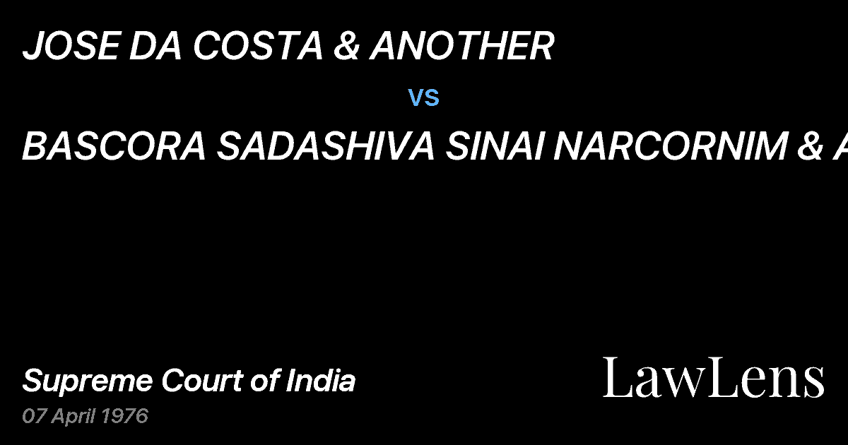 Preview image for JOSE DA COSTA & ANOTHER vs. BASCORA SADASHIVA SINAI NARCORNIM & ANR.